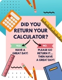 Return Your Calculator Sign