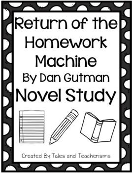 Preview of Return of the Homework Machine by Dan Gutman Novel Study- Written Response