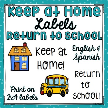Preview of Return to School & Keep at Home Labels