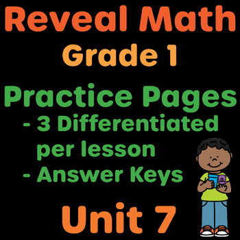 Preview of Reveal Math Grade 1 Unit 7 Practice Pages | 1st Grade Resource