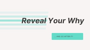 Preview of Reveal Your Why