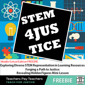 Preview of Revealing Hidden Figures | STEM 4 Justice Freebie | Teach for Justice