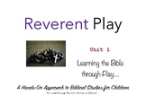 Reverent Play: Beautiful Bible Studies for Children