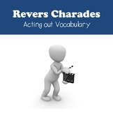 Reverse Charades: A Vocabulary Game