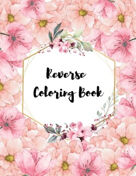 Reverse Coloring Book by Julie Plummer