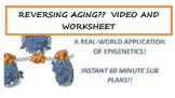 Reversing Aging?  Epigenetics in Action!  Video and Worksh