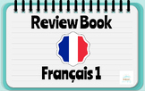 French 1 Review Book (Use at end of year 1 or Beginning of