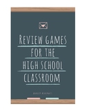 Review Games for the High School Classroom