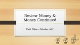 Review Money & Money Continued