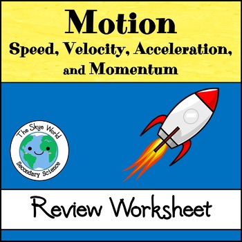 Preview of Review - Motion:  Speed, Velocity, Acceleration, and Momentum Worksheet