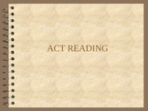 Review for ACT Reading Test, Powerpoint w/ notes