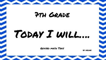 Revised 7th Grade Math TEKS I Will Statements by Andria Bone | TpT