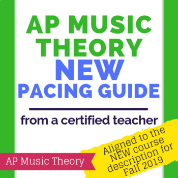 Preview of Revised AP Music Theory Course Pacing Guide - Effective Fall 2019
