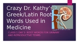 Revised Crazy Dr. Kathy's Day 7 Urinary/Reproductive Power Point