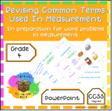 Revising Common Terms Used In Measurement - PowerPoint (4.MD.1)