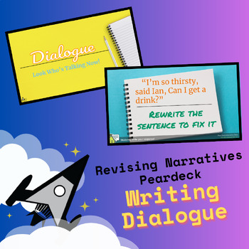 Preview of Revising Narratives Interactive Peardeck Slides - Writing Dialogue