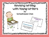 Revising Writing with Young Writers