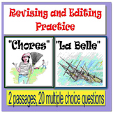 Revising and Editing Practice; "Chores" and "La Belle"