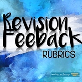 Revision Feedback Rubrics Suggestions for Students on Impr
