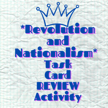 Preview of Revolution and Nationalism Task Cards (Unit 2 NYS Global History Curriculum)