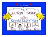 Revolutionary War Human Timeline (3rd, 4th, 5th grades)