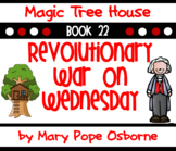Revolutionary War on Wednesday Magic Tree House PRESIDENT'S DAY