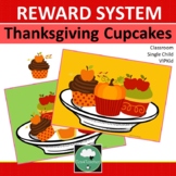 Reward System THANKSGIVING CUPCAKES Class Rewards Incentives