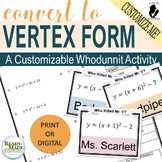 Rewriting Equations in Vertex Form Mystery Activity Scaven
