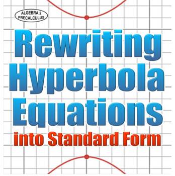 Preview of Rewriting Hyperbola Equations into Standard Form - Distance Learning