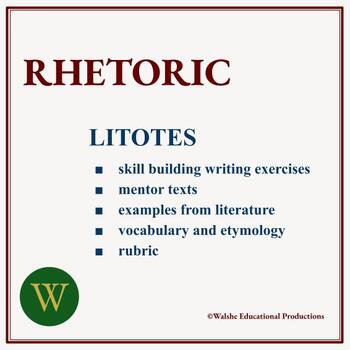 Preview of Rhetoric Lesson Seventeen: Litotes