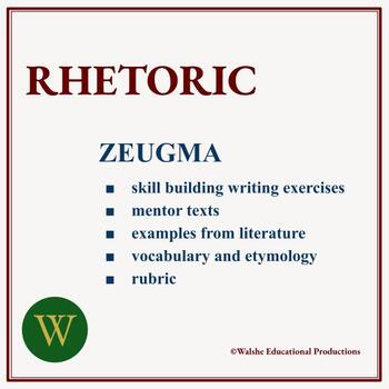 Preview of Rhetoric Lesson Twenty-seven: Zeugma