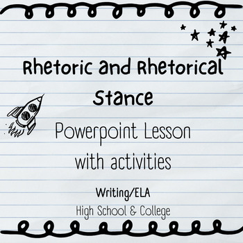 Preview of Rhetoric and Rhetorical Stance - Presentation & Activities