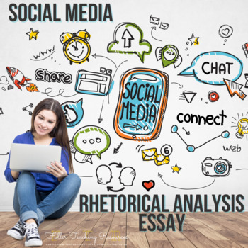 Preview of Rhetorical Analysis Essay- Social Media