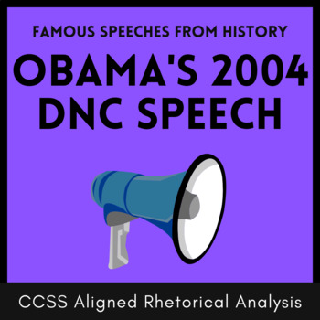 Preview of Rhetorical Analysis: Ethos, Pathos, Logos, 2004 DNC Keynote Speech, Barack Obama