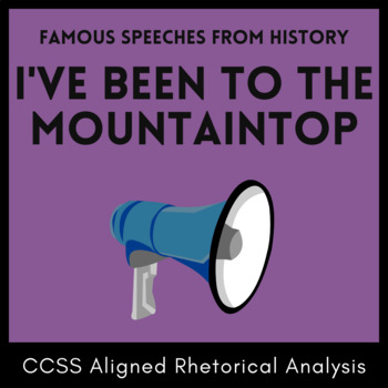 Preview of Rhetorical Analysis: Ethos, Pathos, Logos, I've Been to the Mountaintop, MLK