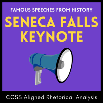 Preview of Rhetorical Analysis: Ethos, Pathos, Logos, Seneca Falls Keynote, Stanton, CCSS
