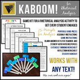 Rhetorical Analysis KABOOM! A Critical Thinking Game for ANY TEXT