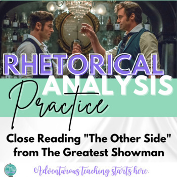 Preview of Rhetorical Analysis Practice:  "The Other Side" from The Greatest Showman
