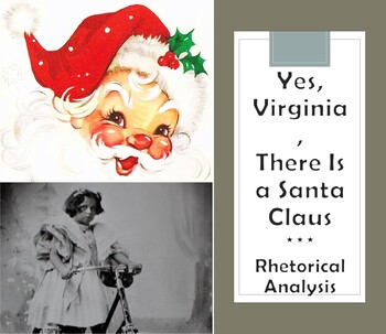 Rhetorical Analysis: Yes, Virginia, There Is a Santa Claus (AP Lang/English)