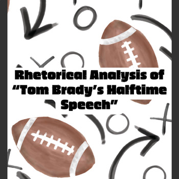 Preview of Rhetorical Analysis of Tom Brady's Halftime Speech September 2023