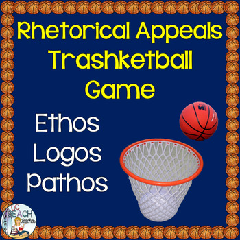 Preview of Rhetorical Appeals Analysis (Ethos, Logos, Pathos) Trashketball Review Game
