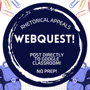 Preview of Rhetorical Appeals Webquest