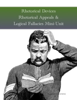 Preview of Rhetorical Devices, Appeals and Logical Fallacies Mini-Unit