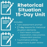 Rhetorical Situation 15-Day Unit (AP Lang CED Unit 1)