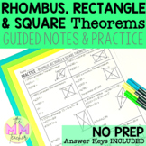 Rhombus Rectangle & Square Theorems: Guided Notes & Practice