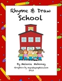 Rhyme & Draw School