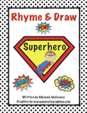 Rhyme & Draw Superhero