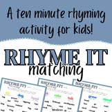 Rhyme It! Matching! (A Ten Minute Rhyming Activity for Kids)