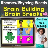 Rhymes, Rhyming Words with Brain Breaks, Movement Google Slides PowerPoint