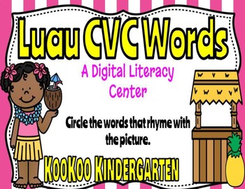 Preview of Rhyming CVC words -A Digital Literacy Center (Compatible with Google Apps)